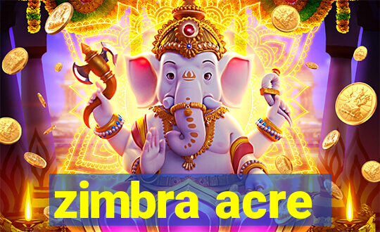 zimbra acre